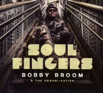 Bobby Broom: Soul Fingers