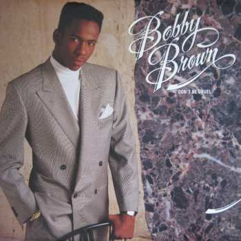 Album Bobby Brown: Don't Be Cruel
