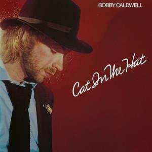 LP Bobby Caldwell: Cat In The Hat 483241