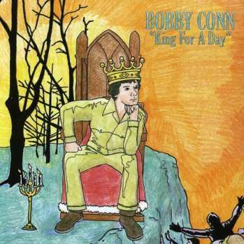 Album Bobby Conn: King For A Day