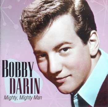 Album Bobby Darin: Mighty, Mighty Man