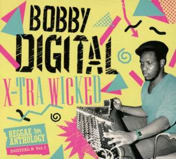 2CD/DVD Bobby "Digital" Dixon: X-Tra Wicked 401960