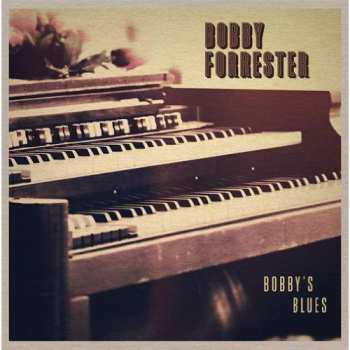 Album Bobby Forrester: Bobby's Blues