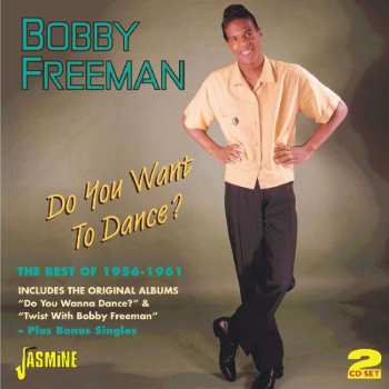 2CD Bobby Freeman: Do You Want To Dance? 426548