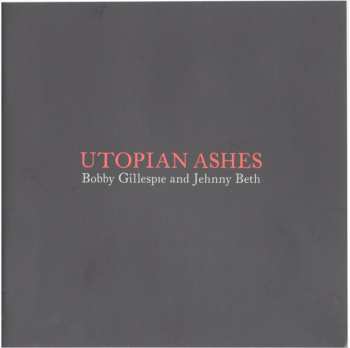 CD Bobby Gillespie: Utopian Ashes DIGI 93739