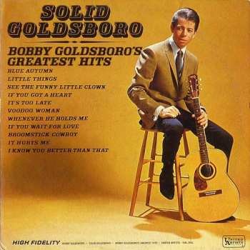 Album Bobby Goldsboro: Solid Goldsboro - Bobby Goldsboro's Greatest Hits