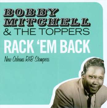 Album Bobby Mitchell: Rack 'Em Back (New Orleans R&B Stompers)