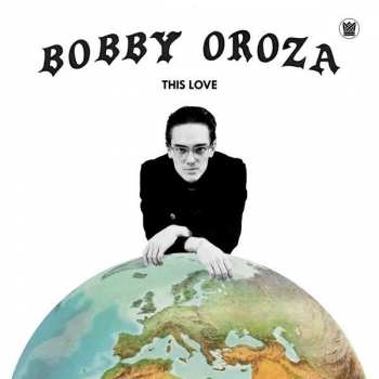 Album Bobby Oroza: This Love