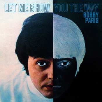 Album Bobby Paris: Let Me Show You The Way