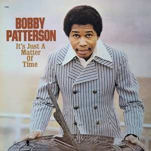 LP Bobby Patterson: It's Just A Matter Of Time 530026