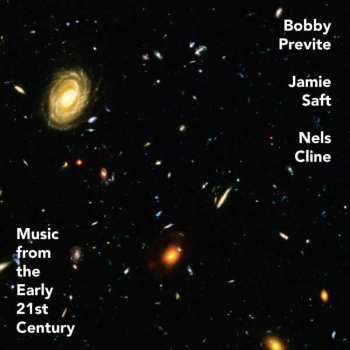 Album Bobby Previte: Music From The Early 21st Century
