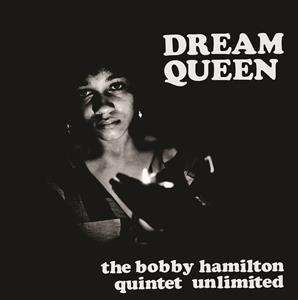Album Bobby -quintet Hamilton: Dream Queen