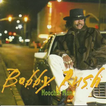 Bobby Rush: Hoochie Man