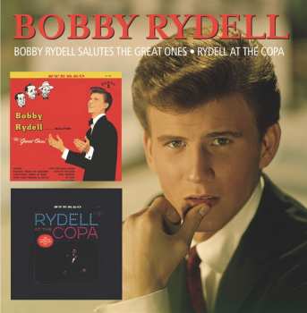 Album Bobby Rydell: Bobby Rydell Salutes The Great Ones / Rydell At The Copa