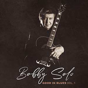 Album Bobby Solo: Good In Blues Vol.1
