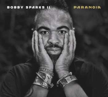 2CD Bobby Sparks Ii: Paranoia 182603