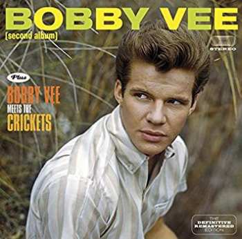 Bobby Vee: Bobby Vee + Bobby Vee Meets The Crickets