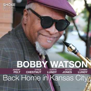 Album Bobby Watson: Back Home In Kansas City
