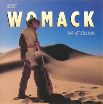 Album Bobby Womack: The Last Soul Man