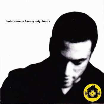 Album Bobo Moreno: Bobo Moreno & Noisy Neighbours