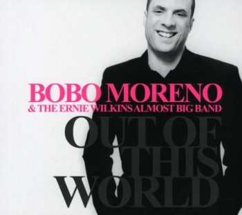 Bobo Moreno: Out Of This World