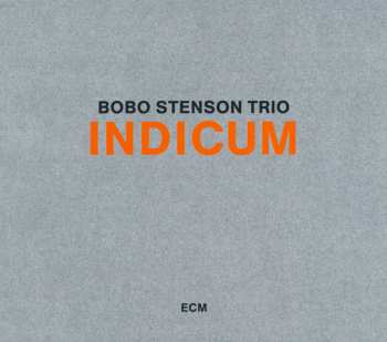 Album Bobo Stenson Trio: Indicum