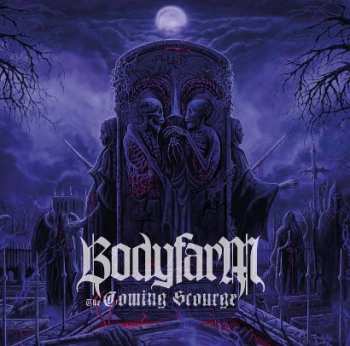 CD Bodyfarm: The Coming Scourge DIGI 537921