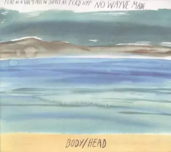 Body/Head: No Waves