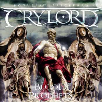 Album Boguslaw Balcerak's Crylord: Blood Of The Prophets