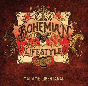 Bohemian Lifestyle: Madame Libertanah