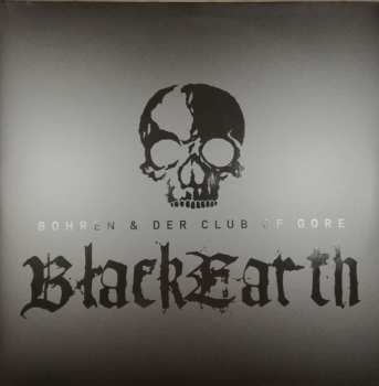 Album Bohren & Der Club Of Gore: Black Earth