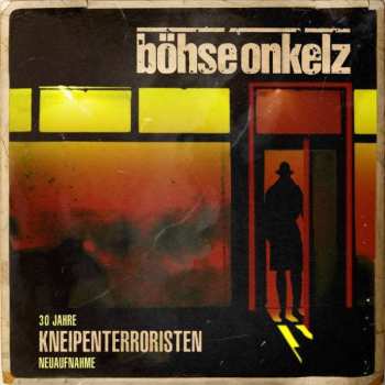 Album Böhse Onkelz: Kneipenterroristen (Neuaufnahme)