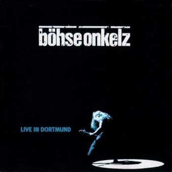 Album Böhse Onkelz: Live In Dortmund