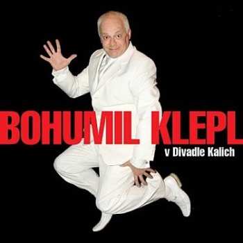 CD Bohumil Klepl: V Divadle Kalich 534334