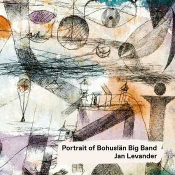 Album Bohuslan Big Band: Portrait Of Bohuslän Big Band