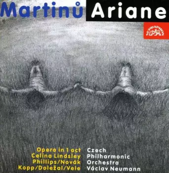 Bohuslav Martinů: Ariane (Opera In 1 Act)
