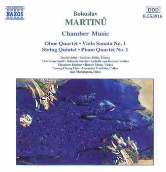 Album Bohuslav Martinů: Chamber Music (Oboe Quartet • Viola Sonata No. 1 • String Quintet • Piano Quartet No. 1)