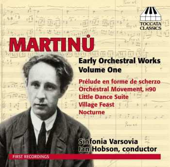 Album Bohuslav Martinů: Early Orchestral Works Volume One