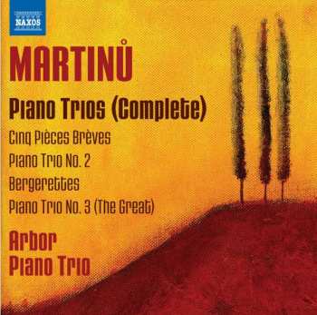 Album Bohuslav Martinů: Piano Trios (Complete)