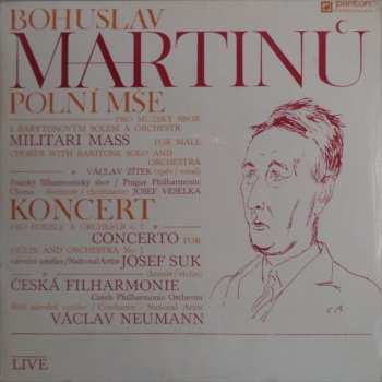 LP Bohuslav Martinů: Polní Mše / Koncert (83 1 - ZELENÝ ŠTÍTEK) 278644