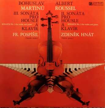 LP Bohuslav Martinů: III. Sonáta Pro Housle A Klavír / II. Sonáta Pro Housle A Klavír 396044