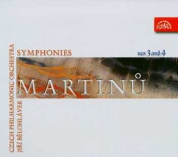 Album Bohuslav Martinů: Symphonies Nos 3 And 4