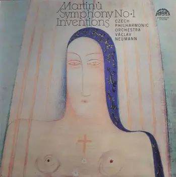 Bohuslav Martinů: Symphony No. 1 / Inventions