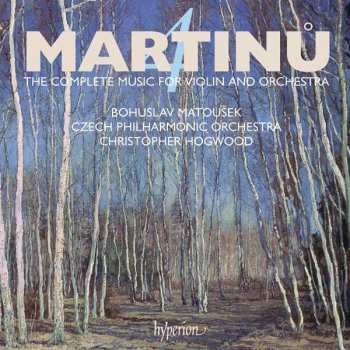 Album Bohuslav Martinů: The Complete Music For Violin And Orchestra – 4