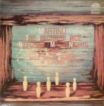 Album Bohuslav Martinů: The Spectre's Bride / Nipponari / Magic Nights