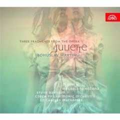CD Bohuslav Martinů: Three Fragments From The Opera Juliette 37252