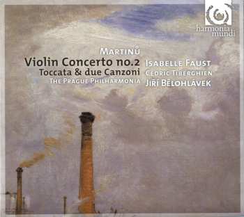 Album Bohuslav Martinů: Violin Concerto No.2 • Toccata & Due Canzoni