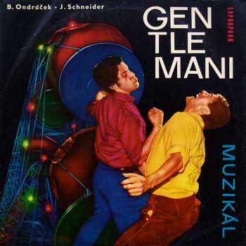 LP Bohuslav Ondráček: Gentlemani (Muzikál) 390126