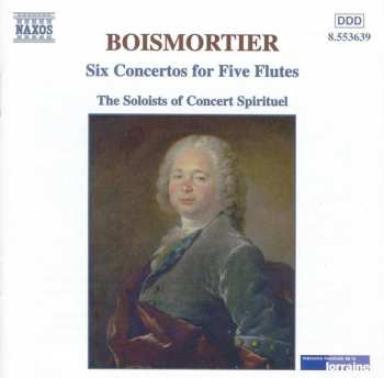 Album Joseph Bodin De Boismortier: Six Concertos For Five Flutes Op. 15