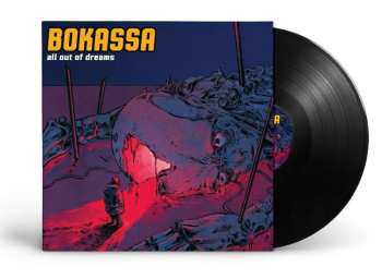 LP Bokassa: All Out Of Dreams (black Vinyl) 510990